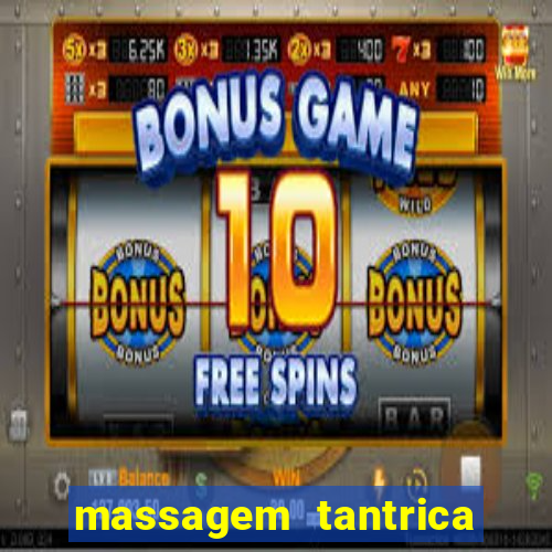 massagem tantrica em santos